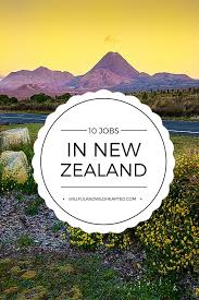 Working Holiday Visa Jobs In New Zealand Working Holiday Visa New Zealand Jobs New Zealand Travel