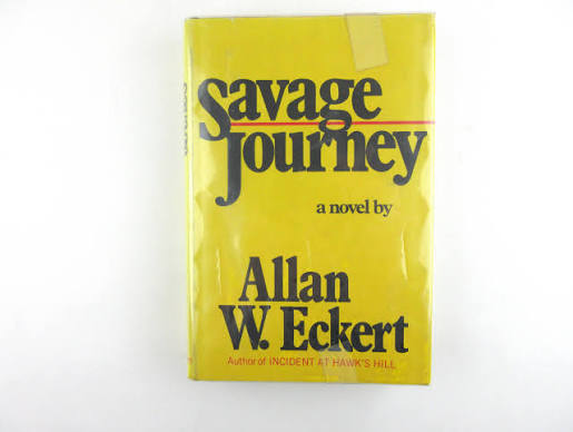 Savage Journey by Allan W. Eckert SIGNED - Etsy