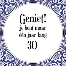 Bol Com Verjaardag Tegeltje Met Spreuk 30 Jaar Geniet Je Bent Maar N Jaar 30 Cadeau