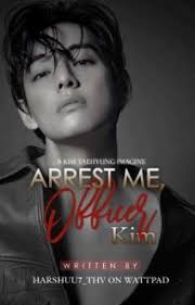 ARREST ME, OFFICER KIM || KTH