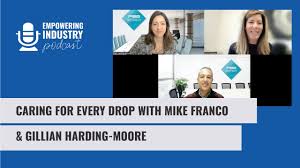 Caring for Every Drop With Mike Franco and Gillian Harding-Moore
