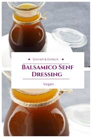 Veganes Einfaches Balsamico Dressing Mit Senf Und Agavendicksaft Schmeckt Gut Zu Jedem Salat Oder Auch Zu Einer Bo Balsamico Dressing Rezepte Getranke Rezepte