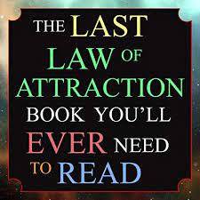 No, i am not talking about the one is the scientific theory. The Last Law Of Attraction Book You Ll Ever Need To Read By Andrew Kap Audiobook Audible Com