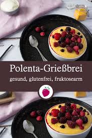 Polenta Griessbrei Mit Vanille Gesund Und Zuckerfrei Dinkel Beeren Rezept Zuckerfrei Gesunde Desserts Polenta Suss