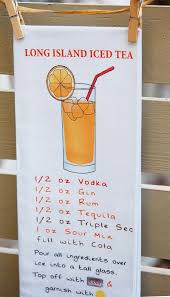 Tea Towel With The Long Island Iced Tea Recipe Graphically Explained All The Ingredients Iced Tea Recipes Long Island Iced Tea Long Island Iced Tea Recipe