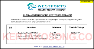 Pelabuhan kelang or pelabuhan klang) is the principal port in selangor, a state of malaysia. Jawatan Kosong Westports Malaysia