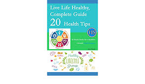 How to accept your food decisions on the road to a healthy lifestyle Live Life Healthy Complete Guide 20 Health Tips 20 Health Hacks For A Healthier Lifestyle Health Surgeon Chacha Smit 9781072488125 Amazon Com Books