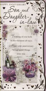 You and i have loved each other from your love and care have been the best thing that has happened to our son. Family Anniversary Cards Happy Anniversary Son And Daughter In Law
