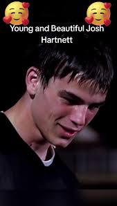 When Hes Josh Hartnett