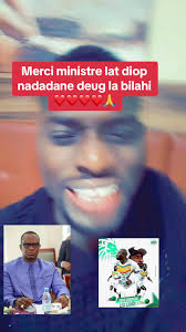 Merci Ministre Lat Diop: Un Message de Gratitude
