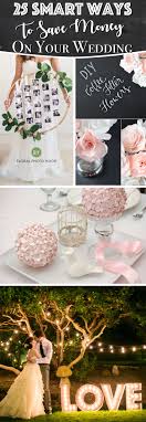 25 Smart Ways To Save Money On Your Wedding Cute Diy Projects