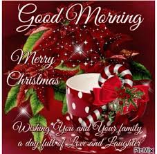 Good Morning N Merry Christmas Good Morning Christmas Merry Christmas Wishes Merry Christmas Gif