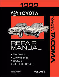 repair manual toyota tacoma 2007 repair manual. 1999 Toyota Tacoma Oem Repair Manual Rm673u