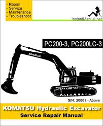 Komatsu pc200 radio wiring diagram 6 wiring schematic diagram. Komatsu Pc200 3 Pc200lc 3 Hydraulic Excavator Service Repair Manual Sn 20001 Up Instant Manualinstant Manual