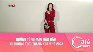 NHỮNG TÔNG MÀU DẪN ĐẦU XU HƯỚNG THỜI TRANG XUÂN HÈ 2023 - YouTube