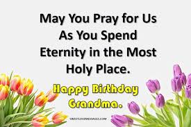 Birthday Message For My Grandma In Heaven 2019 Trending Happy Birthday To My Grandma In Heaven Wishes Happy Birthday In Heaven Birthday In Heaven Happy Birthday Me