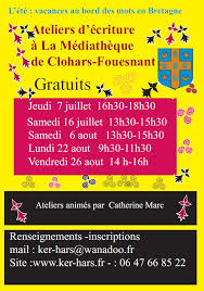 Atelier d'écriture avec Catherine MARC lundi 22/08 de 09h30 à 11h30 à la  bibliothèque de Clohars-Fouesnant. Gratuit Il reste encore des places !  alors n'hésitez pas à venir découvrir ces ateliers et
