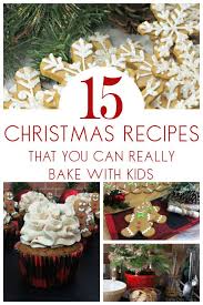 Don't be stuck for ideas! 15 Christmas Recipes To Bake With Kids That You Can Really Do
