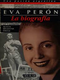Dujovne. Eva Perón