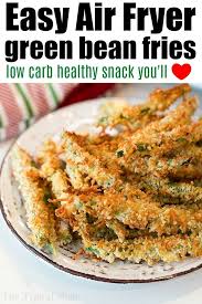 Air Fryer Green Bean Fries Are A Great Snack Or Side Dish With Any Meal Crispy And Crunch Air Fryer Recipes Healthy Air Fryer Dinner Recipes Fried Green Beans