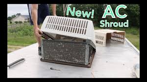 Shroud fits 11,000, 13,500 & 15,000 btu penguin air conditioners. Installing A New Ac Shroud On Our Rv Youtube