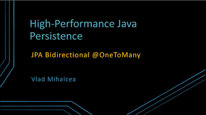 The best way to map a @OneToMany relationship with JPA and Hibernate - Vlad  Mihalcea