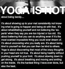Yoga Is Not About Being Bendy Google Search Bikram Yoga Yoga Quotes Yoga Teacher