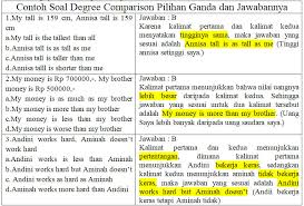 Contoh Soal Degree Of Comparison Pilihan Ganda Dan Jawabannya Khoiri Com