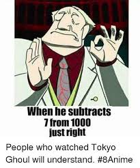 Meme Tokyo Ghoul Jason What S 1000 7 Tokyo Ghoul Funny Tokyo Ghoul Anime Tokyo Ghoul