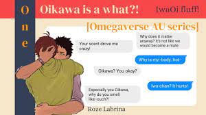 Oikawa is a what?! [Omegaverse] | IwaOi fluff - YouTube