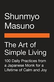 In january, i decided to explore zen and read a book called zen: Zen The Art Of Simple Living By ShunmyÅ Masuno
