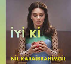Şarkıcı kimliği ile tanınan nil karaibrahimgil, gerçek adıyla ferhan nil karaibrahimgil erener 17/10/1976 tarihinde dünyaya geldi. Nil Karaibrahimgil Iyi Ki Veroffentlichungen Discogs