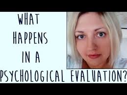 Maybe you would like to learn more about one of these? What Happens In A Psychological Evaluation Youtube
