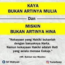 Kaya Bukan Artinya Mulia Dan Miskin Bukan Artinya Hina Jika Kita Disuruh Memilih Dua Pilihan Kay Kata Kata Motivasi Kutipan Pelajaran Hidup Kata Kata Indah