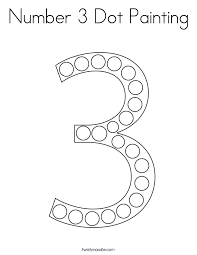 Number 3 Dot Painting Coloring Page Twisty Noodle Numbers Preschool Dot Painting Kids Learning Numbers