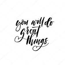 You Will Do Great Things Stock Vector Image By C Gevko93 128924612