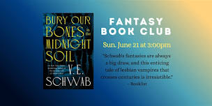 Fantasy Book Club - Bury Our Bones in the Midnight Soil