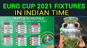 Instead of one country hosting all matches, the fixtures will be played across the continent. Euro Cup 2021 Fixture In Indian Time Date Schedule Time Table Of Euro 2020 Indian Time Youtube