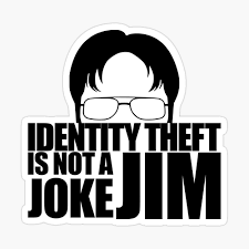 Check spelling or type a new query. The Office Dwight Schrute Identity Theft Is Not A Joke Poster By Thesaltyyankee Redbubble