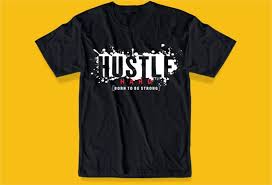 Be it 21st, 30th, 40th, 50th, 60th, or 80th birthday; Hustle Hard Born To Be Strong Motivation Quotes Svg File T Shirt Design Graphic Vector Illustration Motivational Inspiration Lettering Typography Buy T Shirt Designs