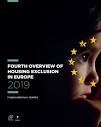 FOURTH OVERVIEW OF HOUSING EXCLUSION IN EUROPE
