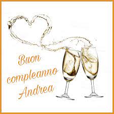 Buon Compleanno Andrea Buon Compleanno Compleanno Onomastico