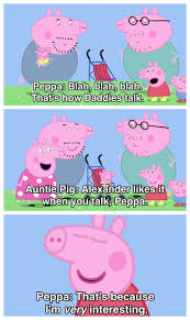 17 Times Peppa Pig Was Just An Absolute Savage Peppapig 17 Times Peppa Pig Was Just An Absolute Savage Peppa Pig Funny Peppa Pig Memes Peppa Pig