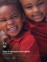 State of our Black Youth Report (SOBY) 2012
