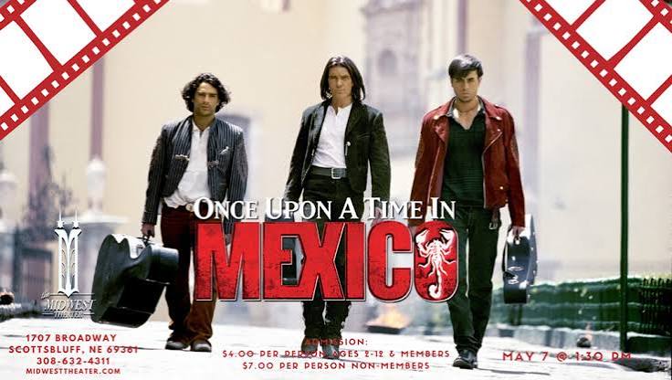Once Upon a Time in Mexico - Midwest Theater