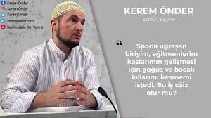 Vucut Gelistirme Icin Gogus Ve Bacak Killarini Kesmek Gunah Mi Kerem Onder Youtube