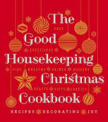 Get the recipe at good housekeeping ». The Good Housekeeping Christmas Cookbook Recipes Decorating Joy By Susan Westmoreland 2013 Hardcover For Sale Online Ebay