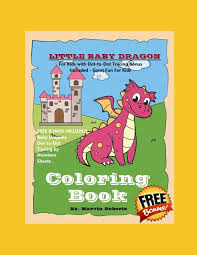 Your child will love this dragon coloring a coloring sheet of a komodo dragon, made for 1st grade science or art students. Little Baby Dragon Coloring Book For Kids With Dot To Dot Tracing Bonus Included Great Fun For Kids Free Bonus Included Baby Dragons Dot To Dot Tracing By Numbers Sheets Roberts Marvin Roberts Jafari
