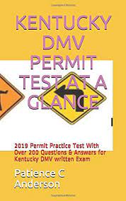 99% pass rate guaranteed · pass test w/ flying color Kentucky Dmv Permit Test At A Glance 2019 Permit Practice Test With Over 200 Questions Answers For Kentucky Dmv Written Exam Anderson Patience C 9781093129366 Amazon Com Books