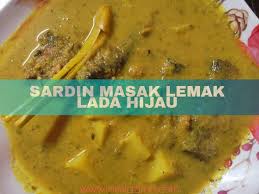 The dish can be prepared with various proteins such as chicken. Resipi Sardin Masak Lemak Lada Hijau Food Chowder Beef